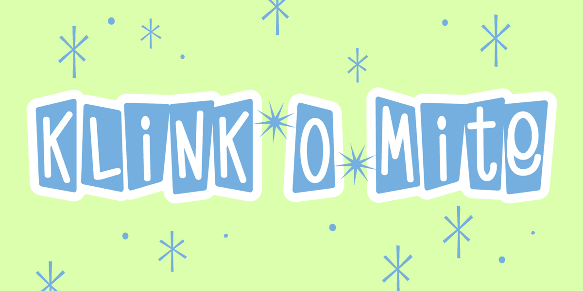 Klink-O-Mite Font Poster